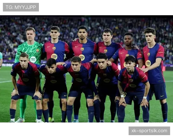 巴萨核心阵容成熟度面临考验，稳定性仍需实际表现检验